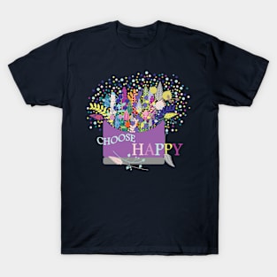 CHOOSE HAPPY T-Shirt